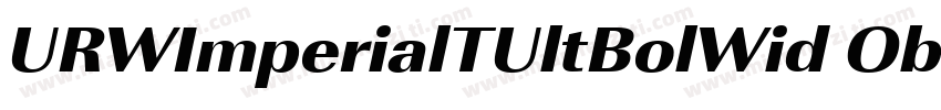URWImperialTUltBolWid Oblique字体转换